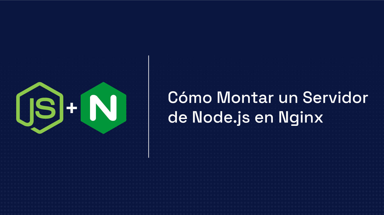 como Montar un servidor de Node en Nginx